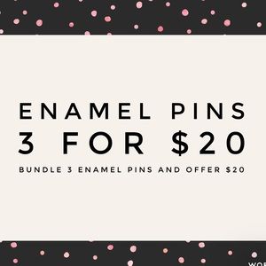 3 for $20 ENAMEL PINS
